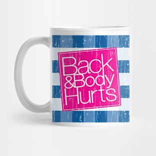 Back and Body Hurts Vintage Crack Texture Mug